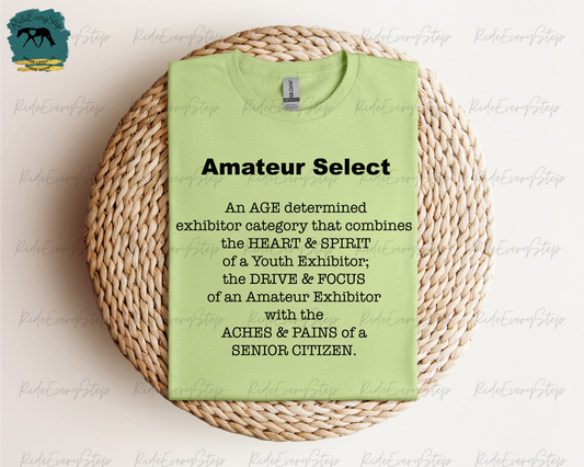 "Amateur Select Exhibitor Horse Quote" T-Shirt