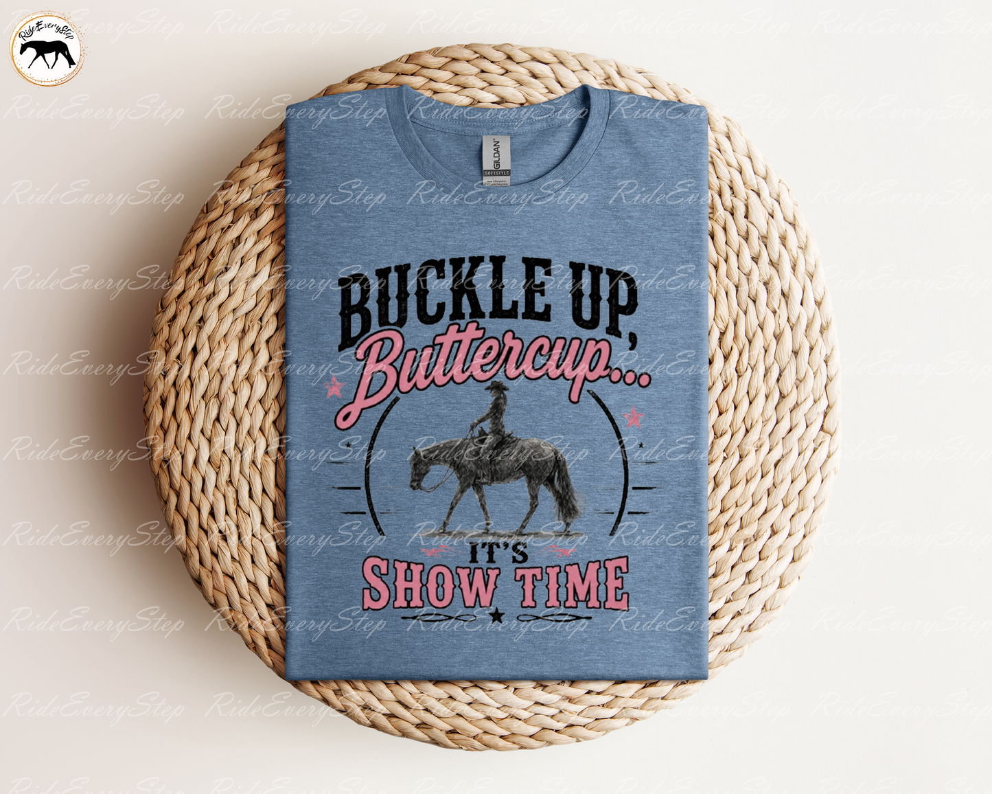 "Buckle Up Buttercup..It's Show Time" Apparel