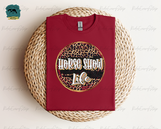 "Horse Show Life" T-Shirt