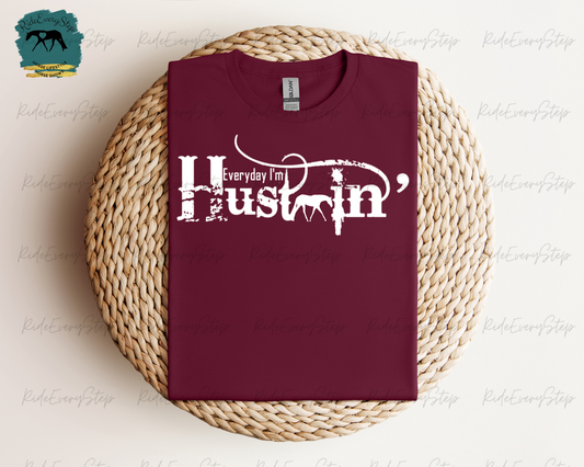 "Everyday I'm Hustlin'" with Equine Discipline T-Shirt