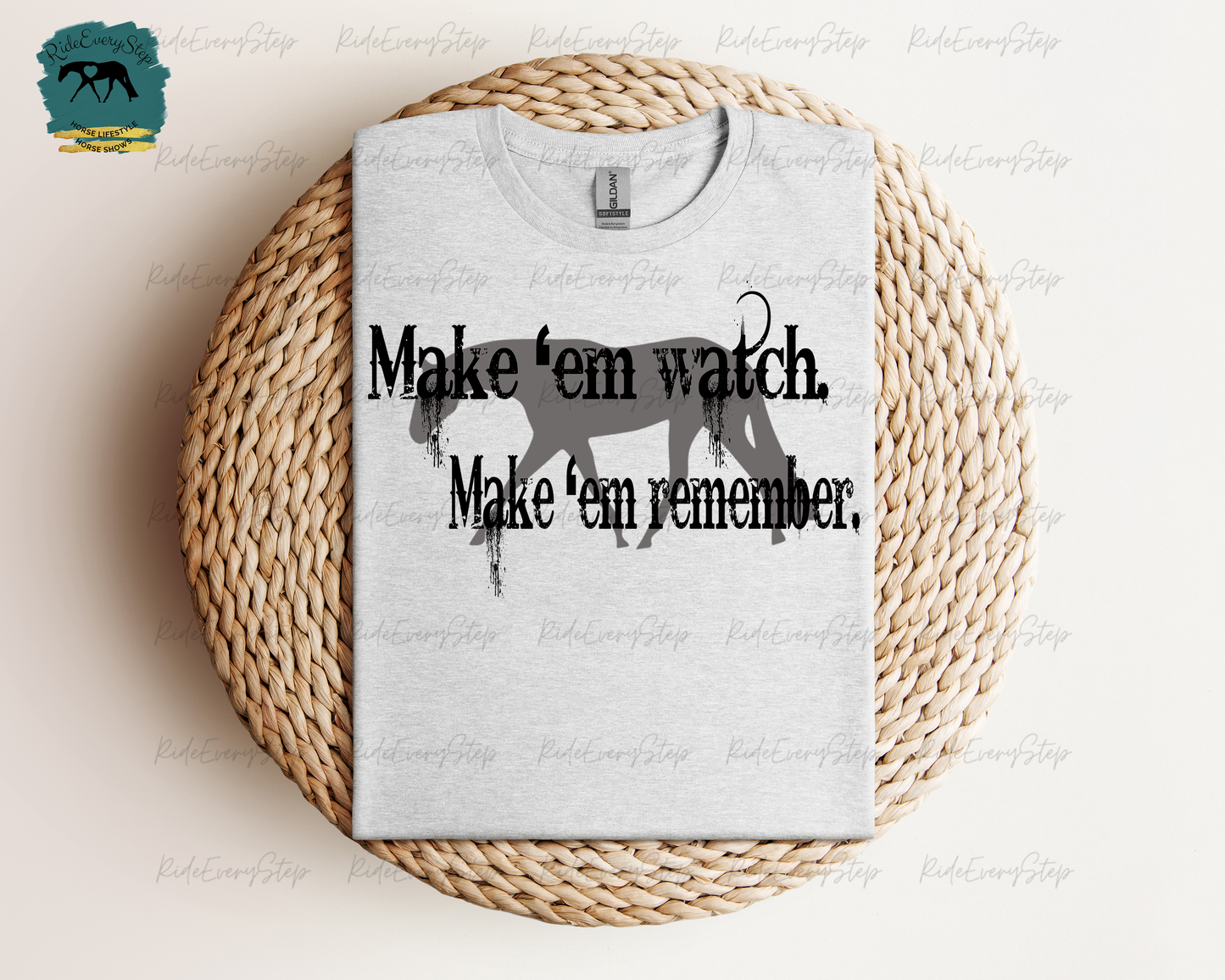 "Make 'em watch. Make 'em remember" Apparel