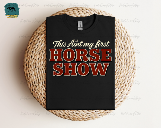 This Ain't My Horse Show Apparel