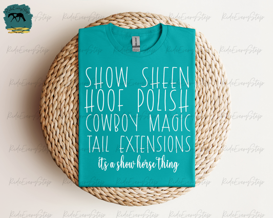 "It's A Show Thing" T-Shirt