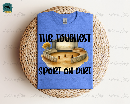 Barrel Racer "Toughest Sport on Dirt" Apparel