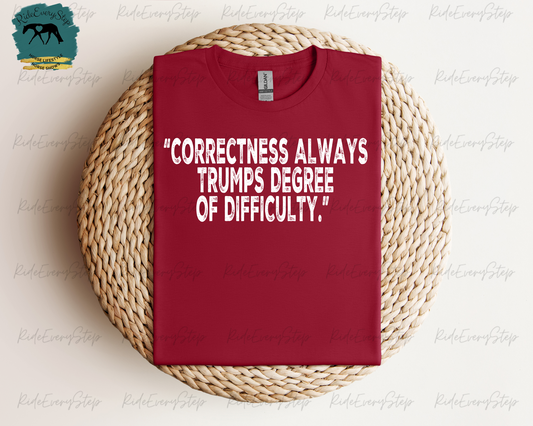 "Correction Always Trumps Degree of Difficulty" T-Shirt