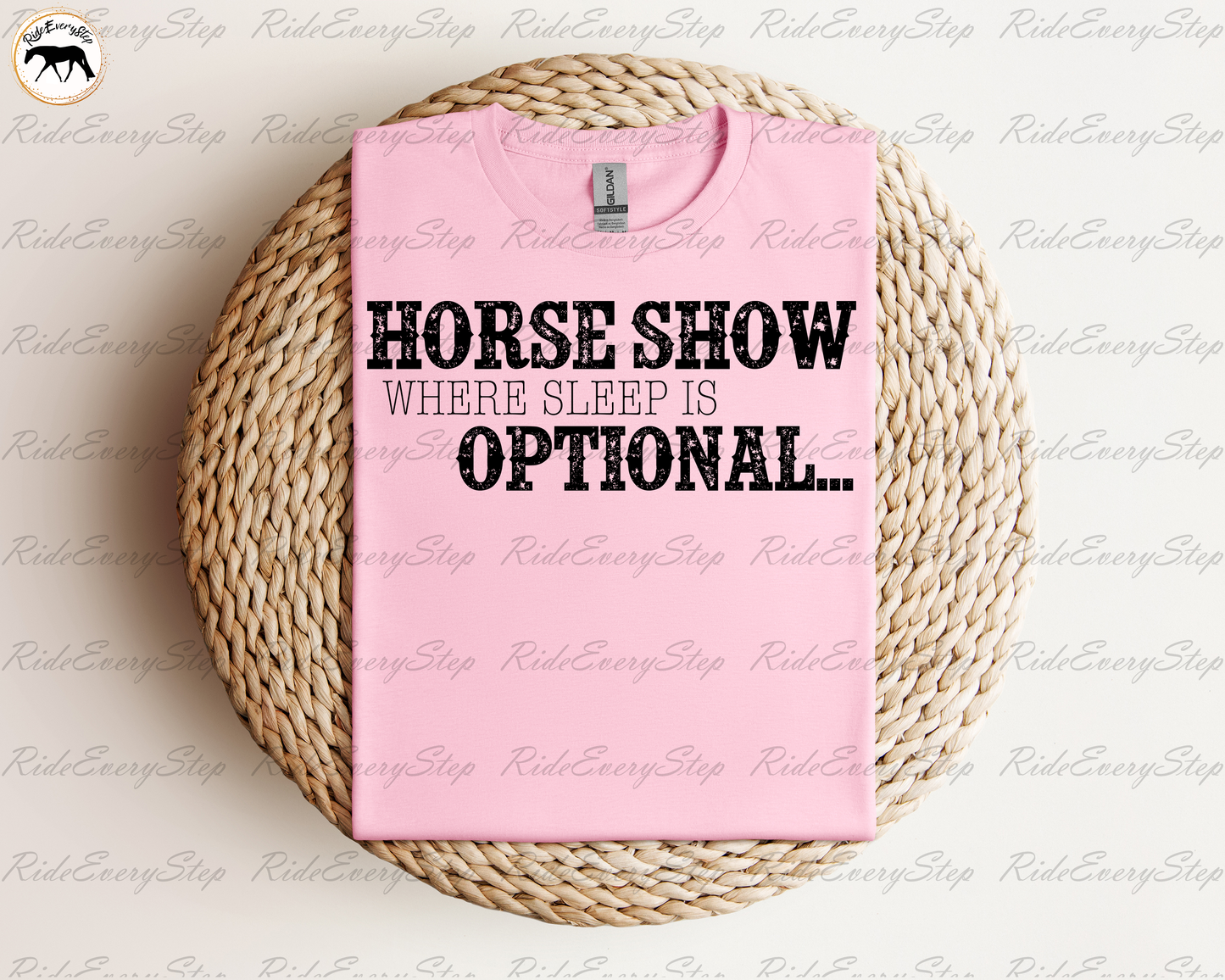 Horse Show.. Where Sleep is Optional... Apparel