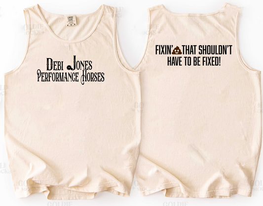 “Fixing 💩 that Shouldn’t have to be fixed!” Apparel Tank Top