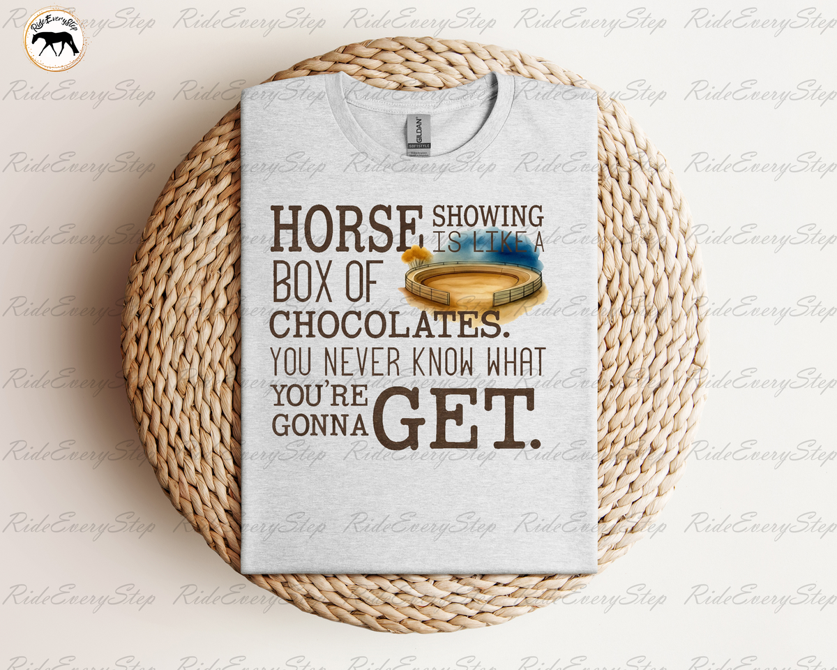Horse Showing is like a Box of Chocolate.....Apparel