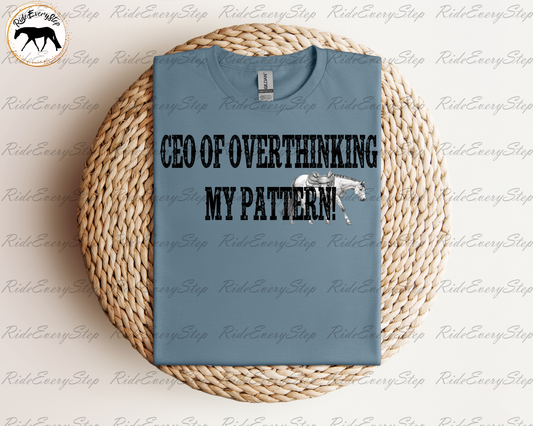 "CEO of Overthinking My Pattern" Apparel