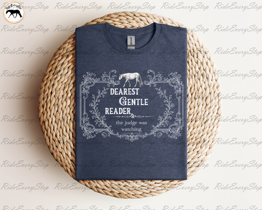 "Dearest Gentle Reader, the Judge was watching" Apparel
