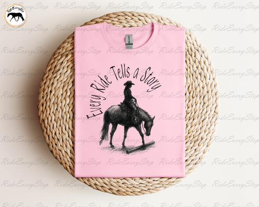 Every Ride Tells A Story! Apparel