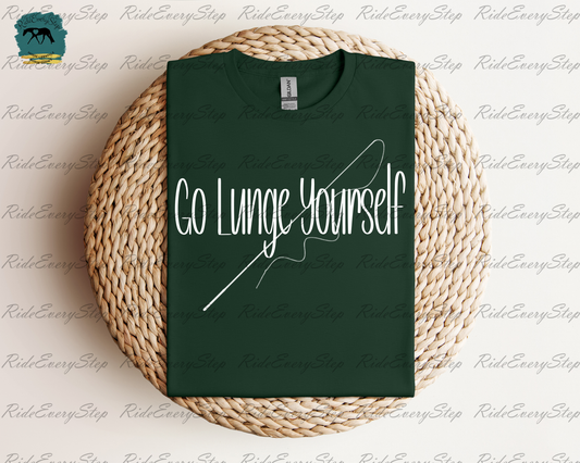 "Go Lunge Yourself" Apparel