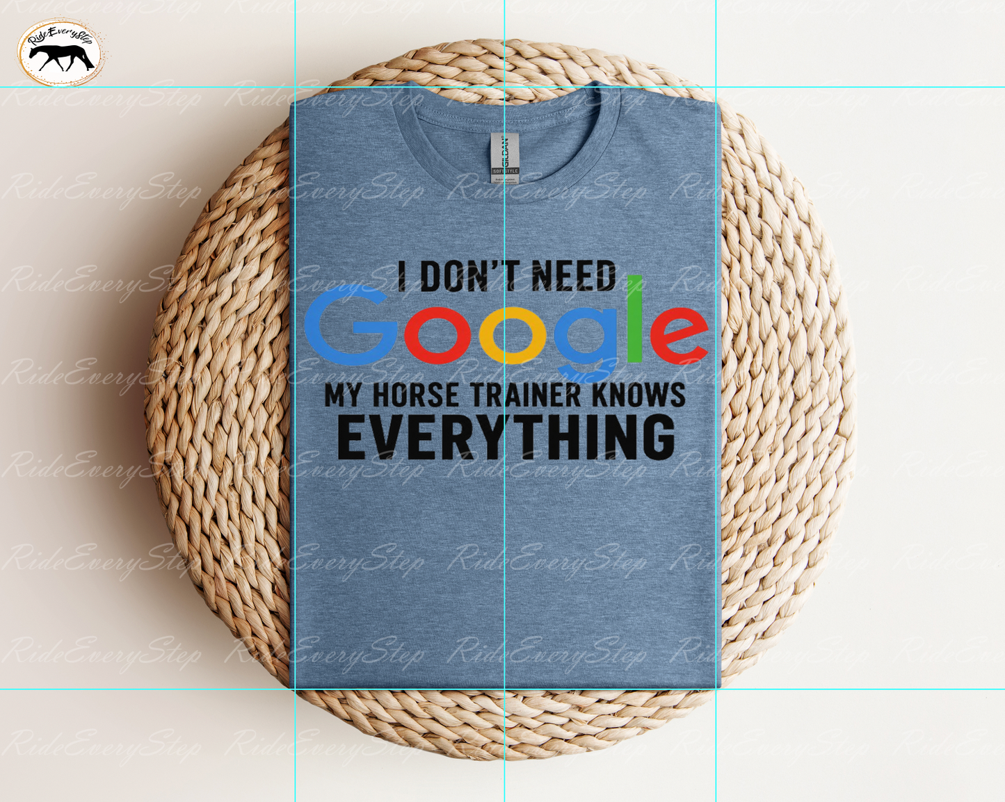 I Don't Need Google My Horse Trainer Knows Everything Apparel