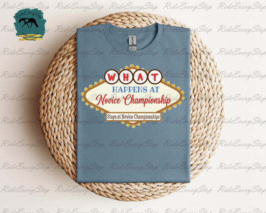 "What happens at Novice Championships Stays at Novice Championships" Apparel